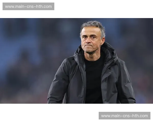 恩里克谈巴黎险胜：这是一场至关重要的胜利，拥有三位高水平门将是幸事